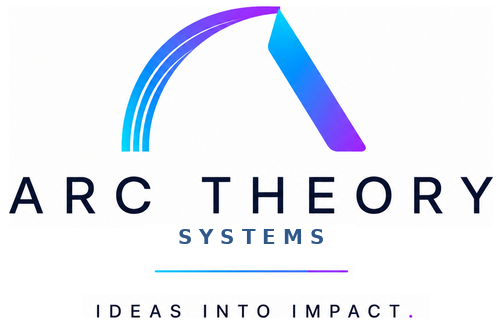 Arc Theory Systems - Ideas Into Impact